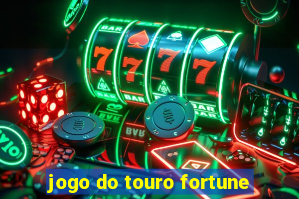 jogo do touro fortune